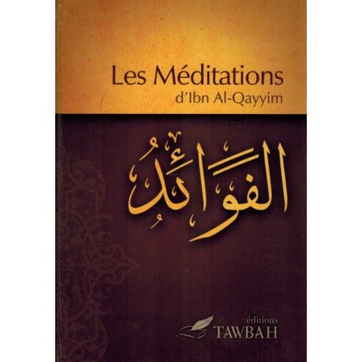 Les méditations d'Ibn al qayyim (french Only)